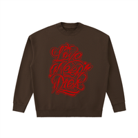 "Love Never Dies" Crewneck