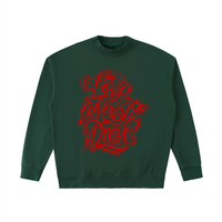 "Love Never Dies" Crewneck
