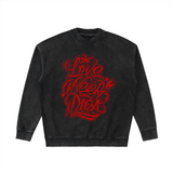"Love Never Dies" Crewneck